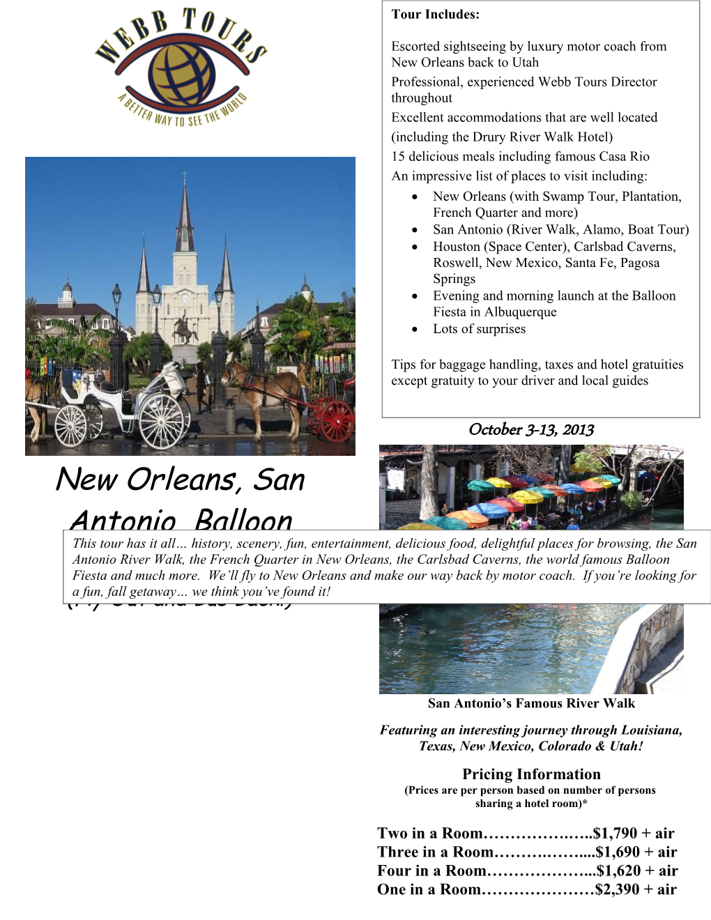 New Orleans, San Antonio, Balloon Festival & More!