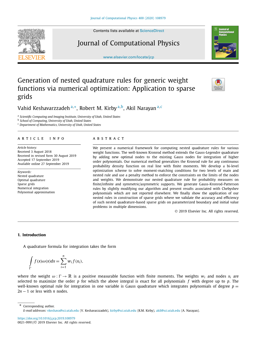 Generation of Nested Quadrature Rules for Generic Weight Functions Via Numerical Optimization: Application to Sparse Grids ∗ Vahid Keshavarzzadeh A, , Robert M