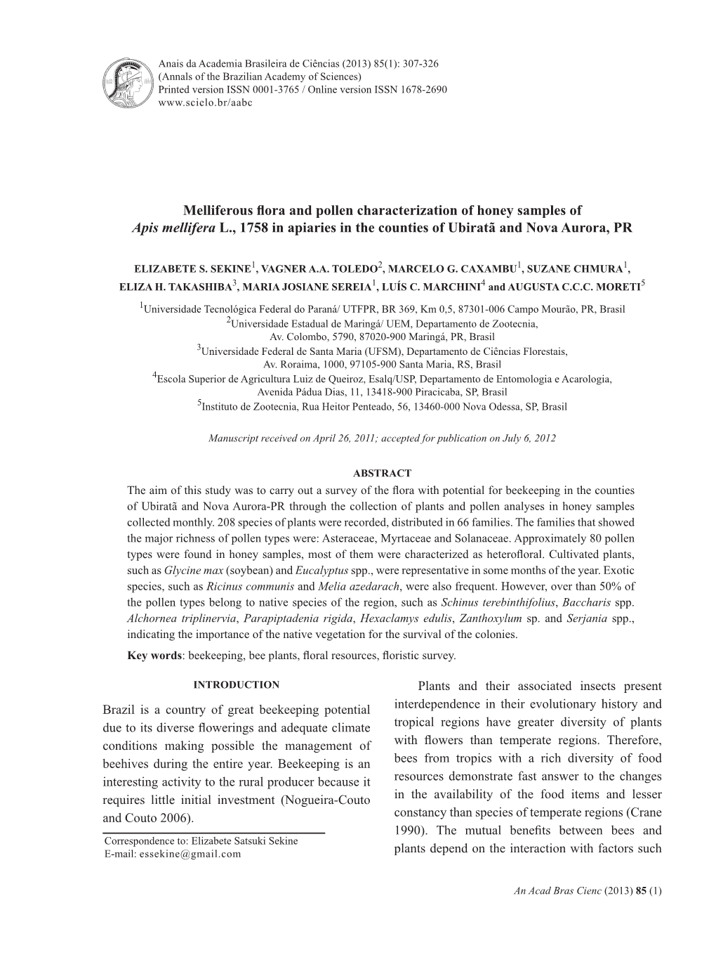 Melliferous Flora and Pollen Characterization of Honey Samples of Apis Mellifera L., 1758 in Apiaries in the Counties of Ubiratã and Nova Aurora, PR