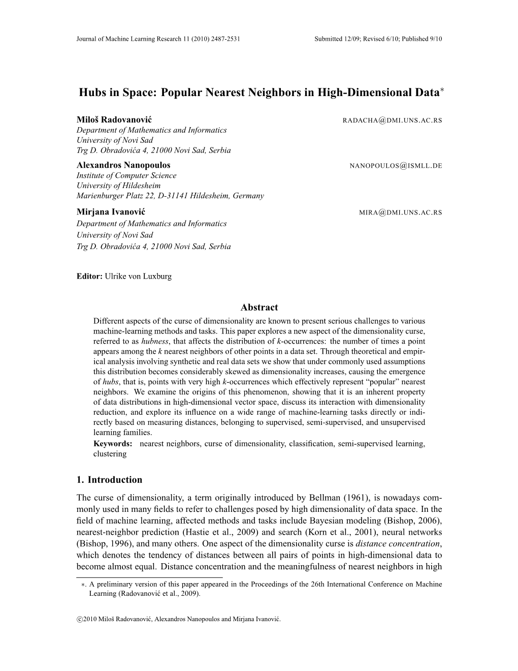 Hubs in Space: Popular Nearest Neighbors in High-Dimensional Data∗