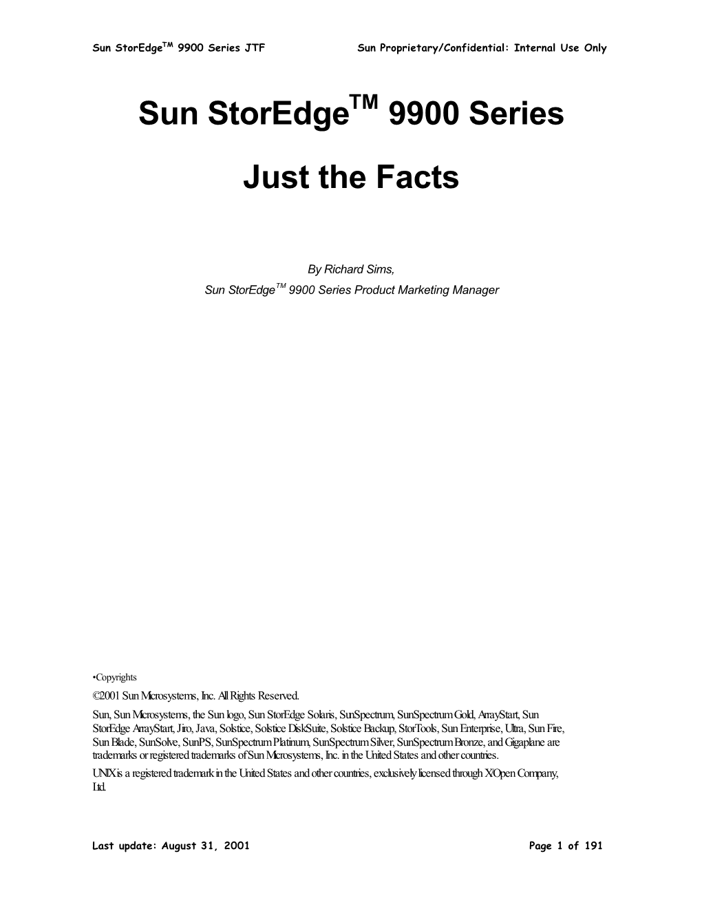 Sun Storedge 9900 Series Just the Facts