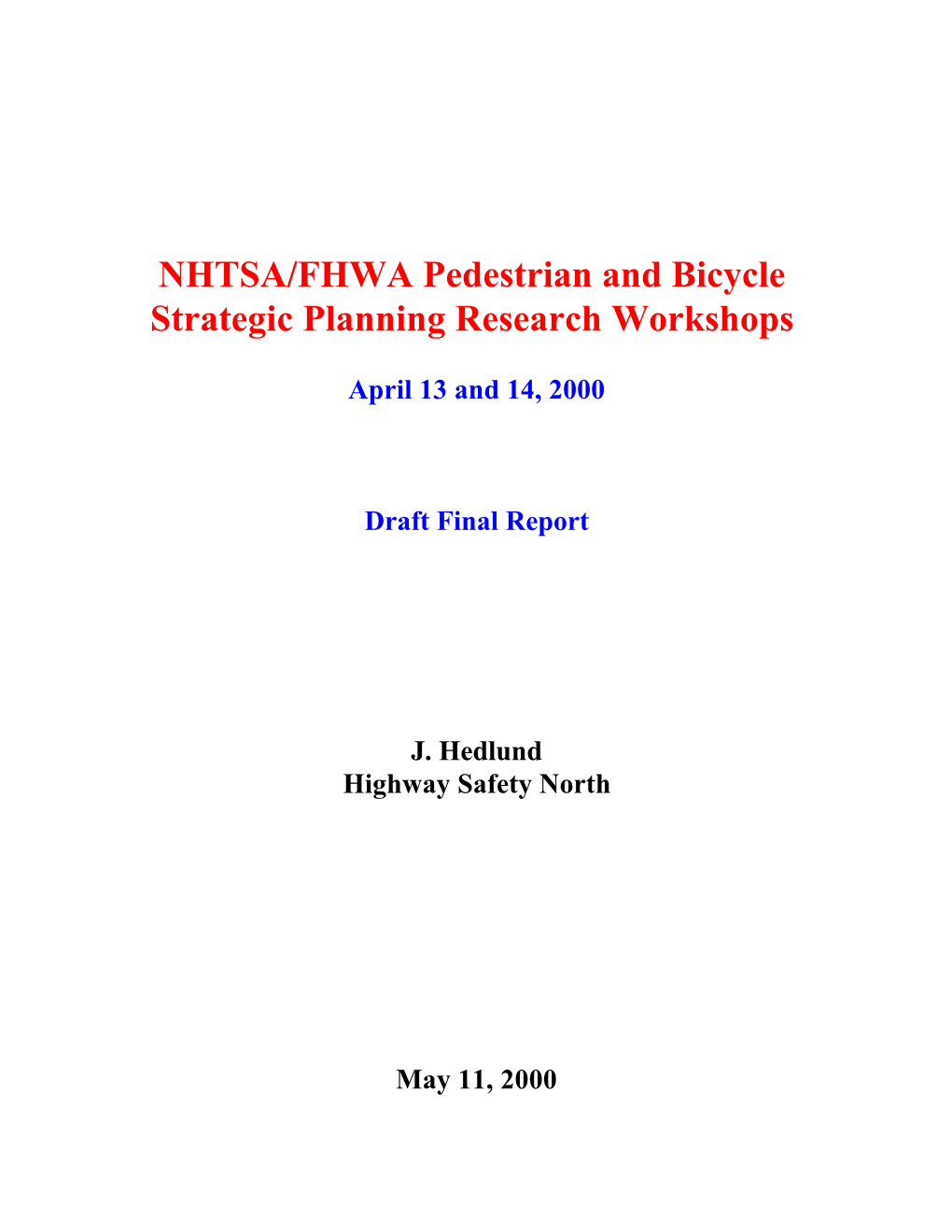 NHTSA/FHWA Pedestrian and Bicycle Strategic Planning Research Workshops