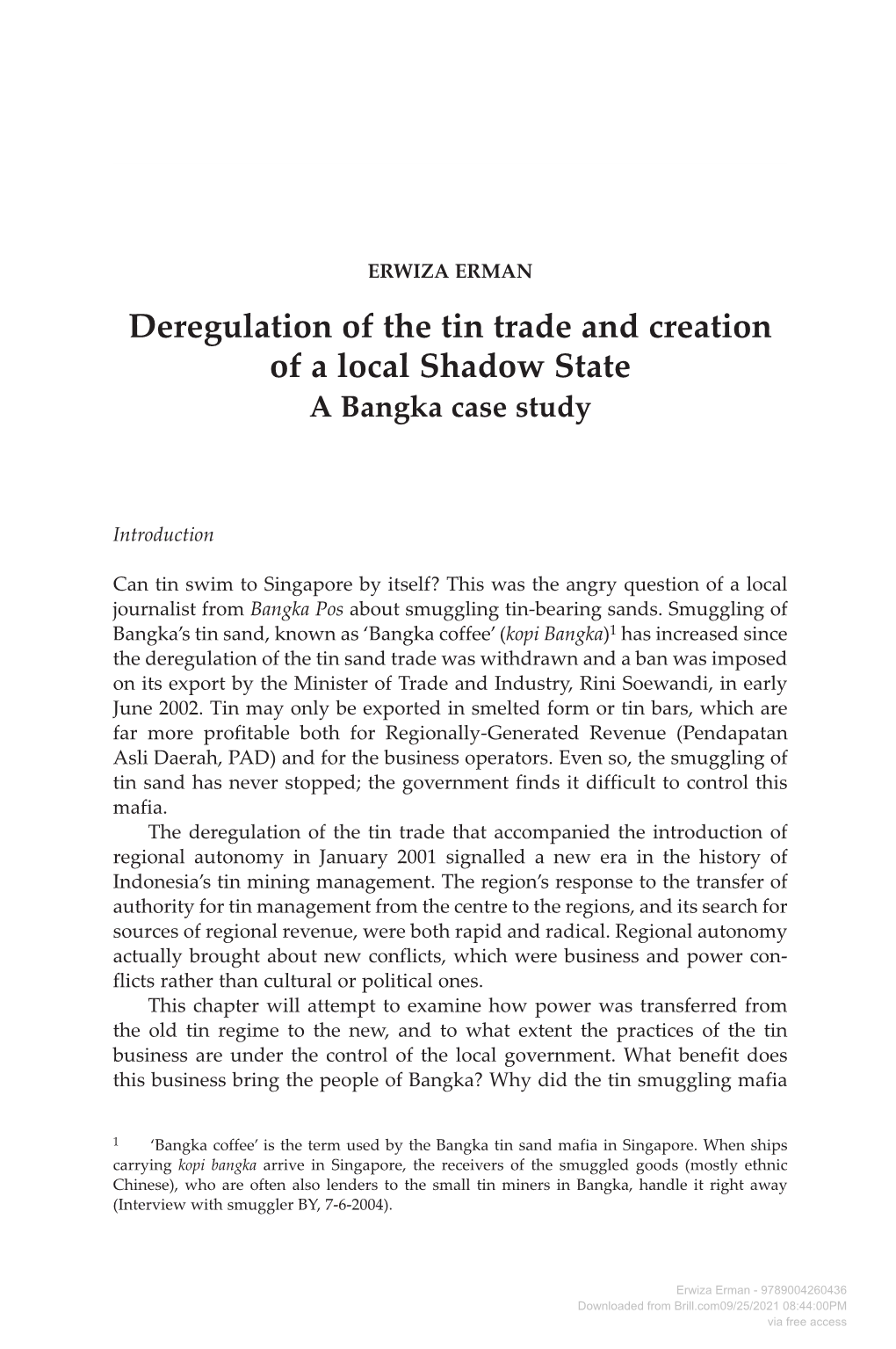 Deregulation of the Tin Trade and Creation of a Local Shadow State a Bangka Case Study