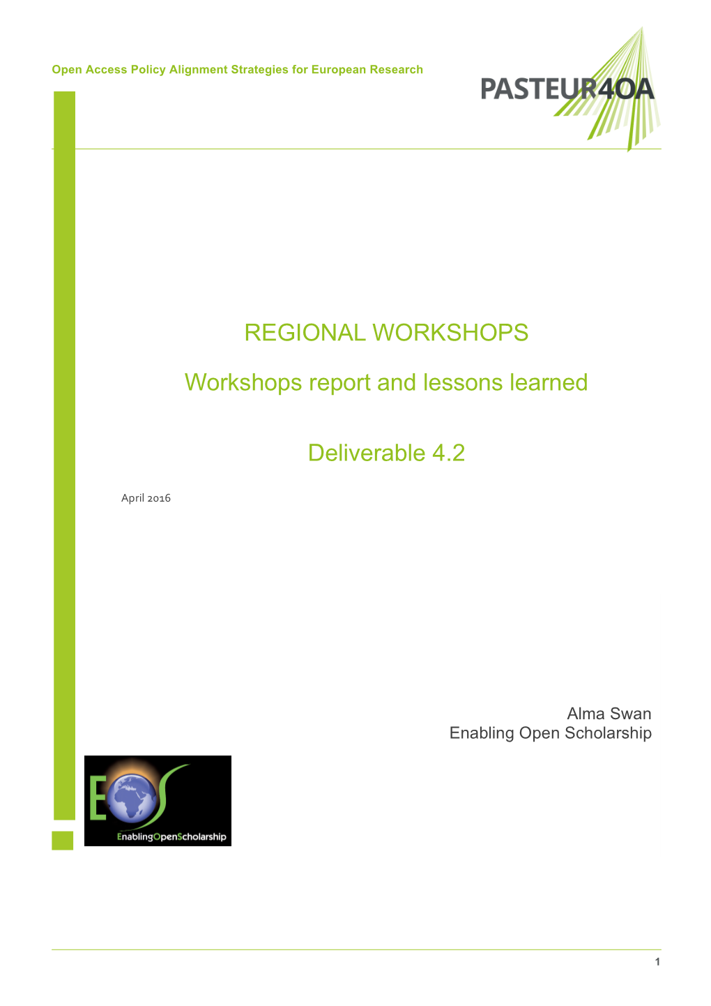 REGIONAL WORKSHOPS Workshops Report and Lessons Learned