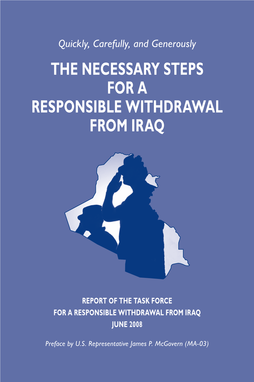 The Necessary Steps for a Responsible Withdrawal from Iraq