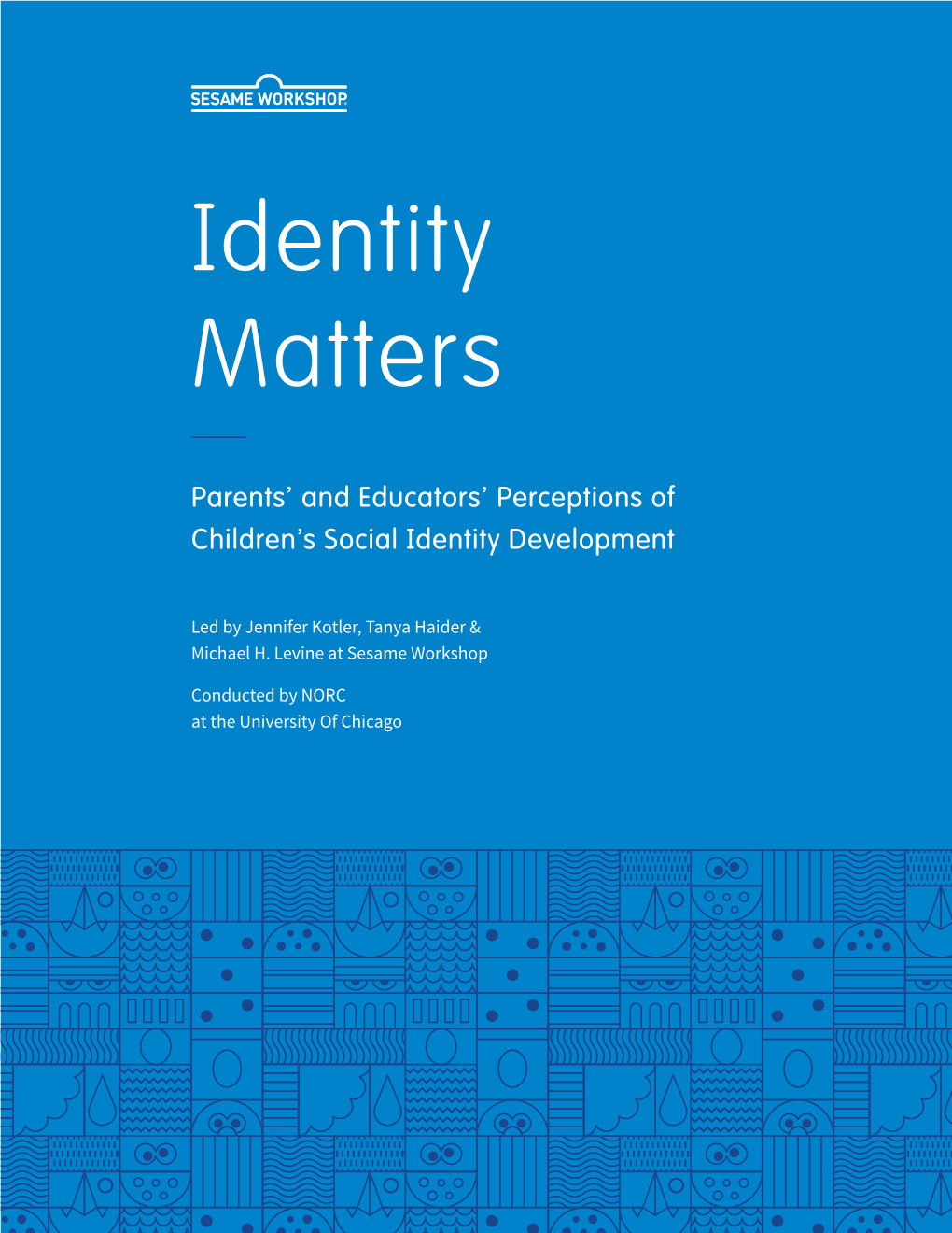 Identity Matters