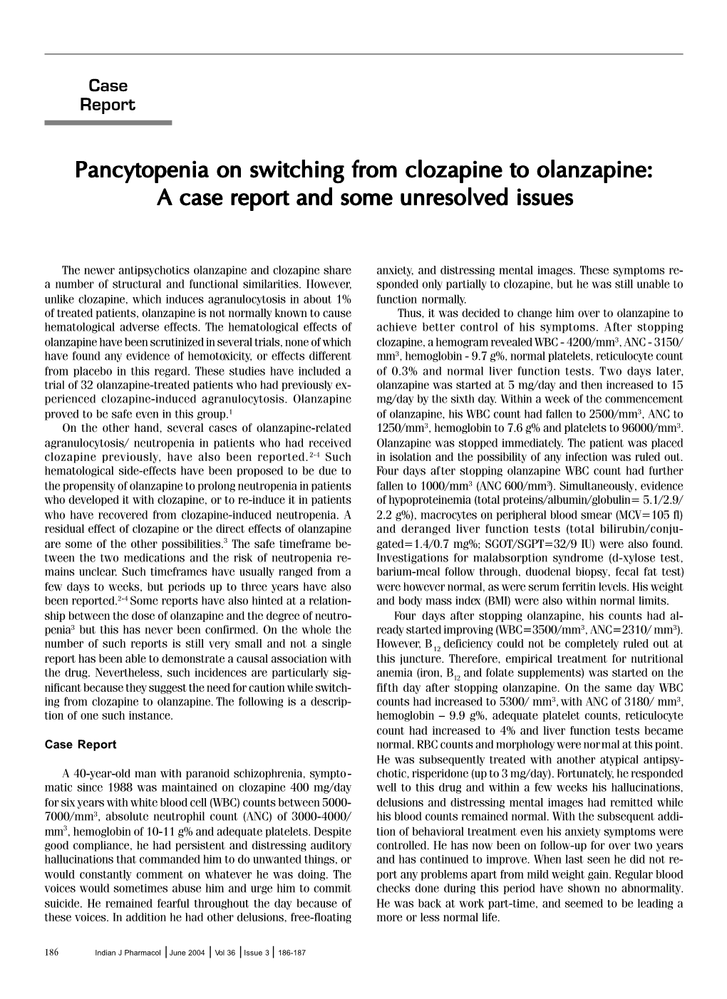 Pancytopenia on Switching from Clozapine to Olanzapine: a Case Report and Some Unresolved Issues