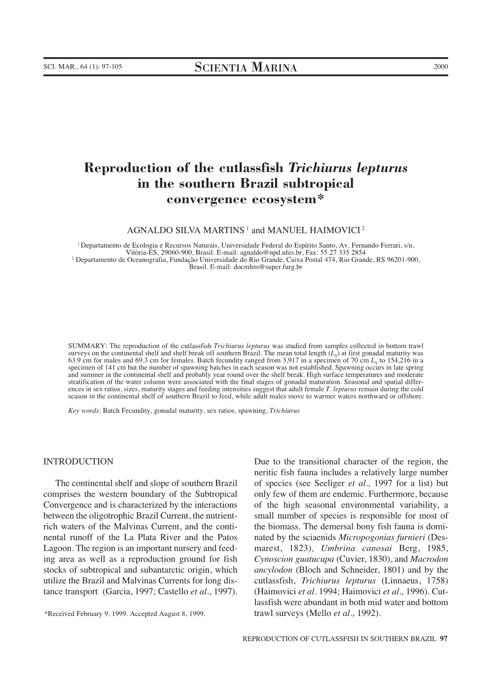 Reproduction of the Cutlassfish Trichiurus Lepturus in the Southern Brazil Subtropical Convergence Ecosystem*