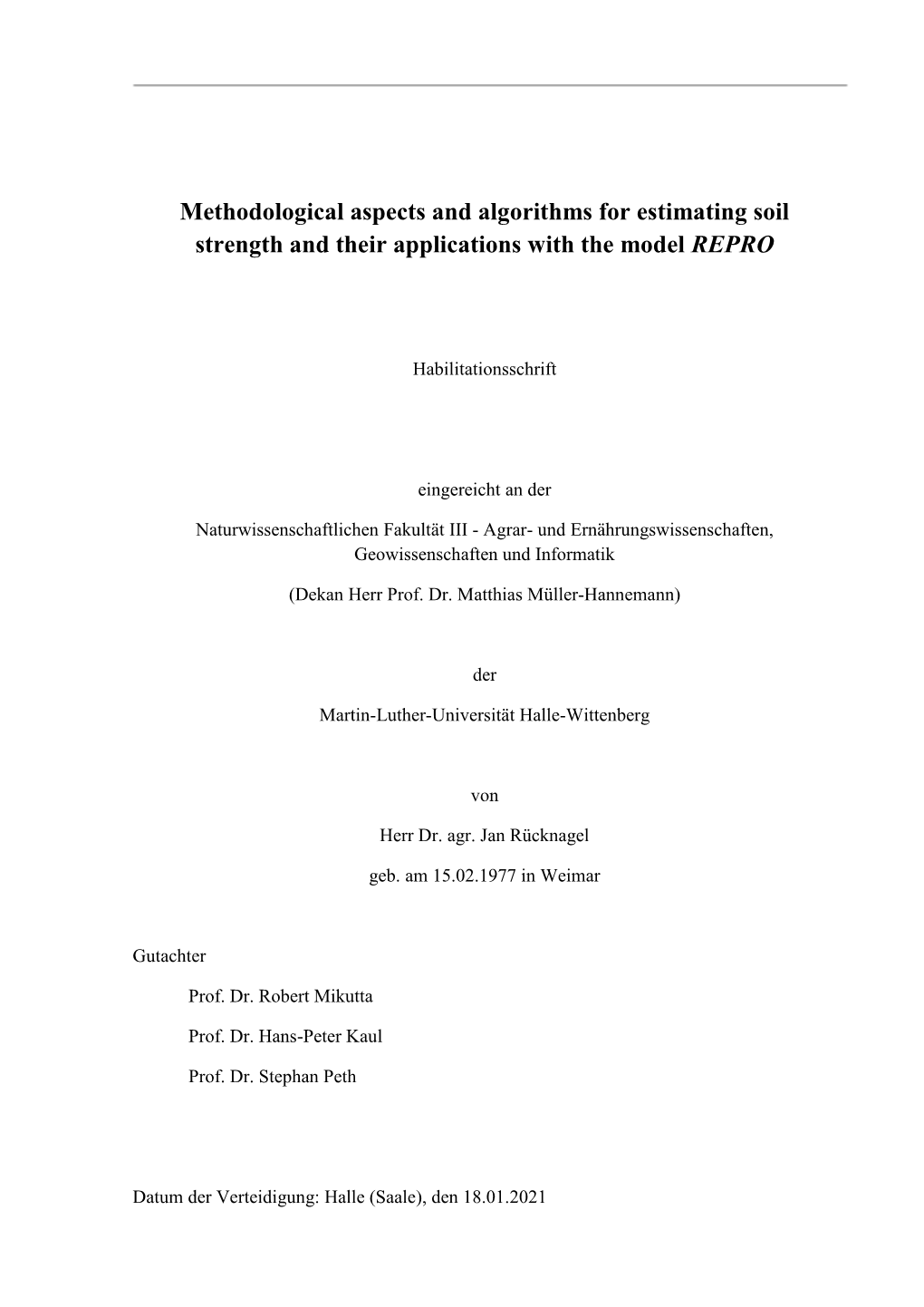 Methodological Aspects and Algorithms for Estimating Soil Strength and Their Applications with the Model REPRO