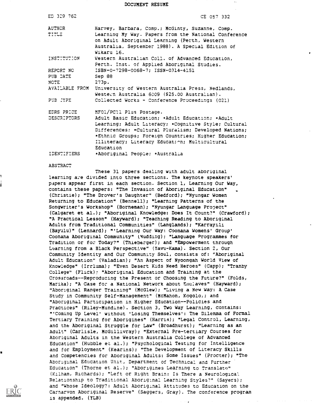 Learning My Way. Papers from the National Conference on Adult Aboriginal Learning (Perth, Western Australia, September 1988). a Special Edition of Wikaru 16