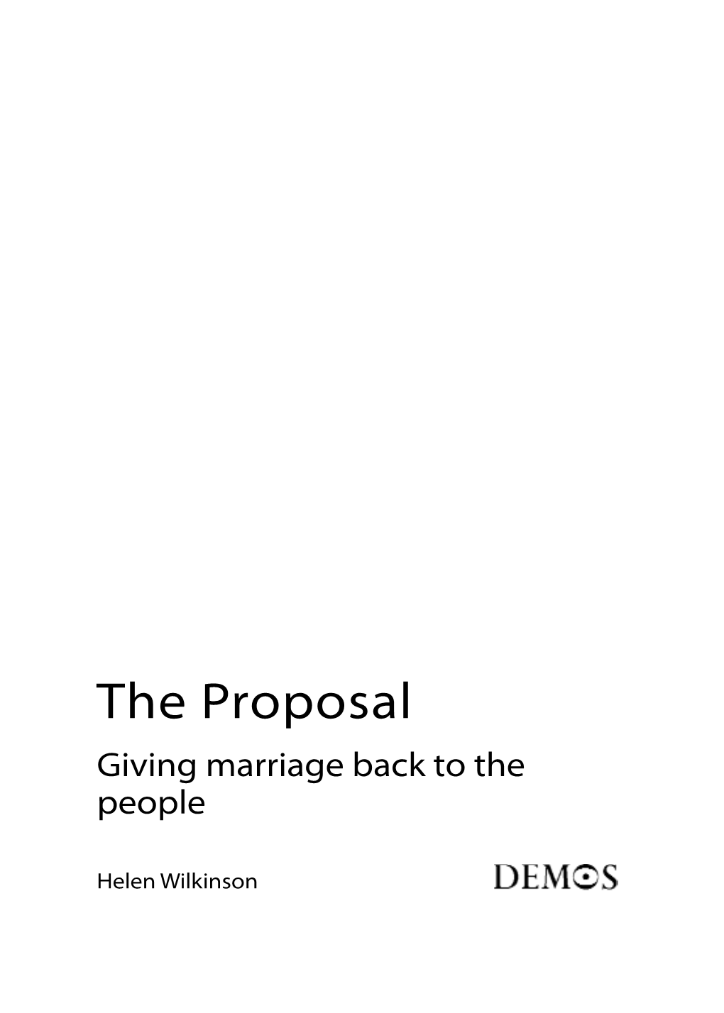 The Proposal Giving Marriage Back to the People