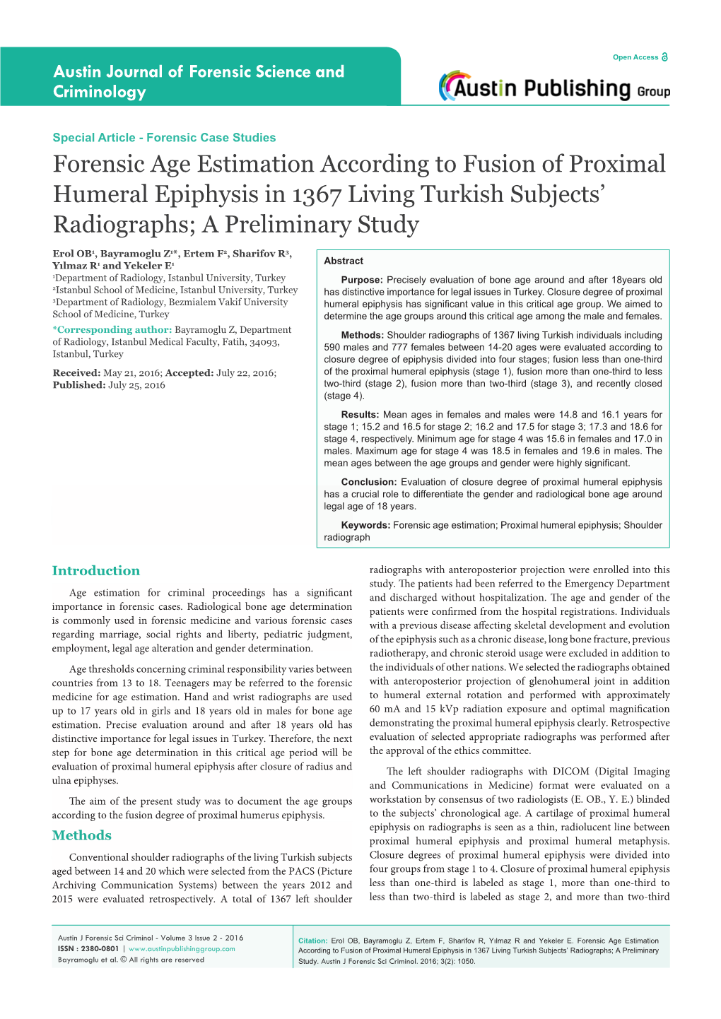 Forensic Age Estimation According to Fusion of Proximal Humeral Epiphysis in 1367 Living Turkish Subjects’ Radiographs; a Preliminary Study