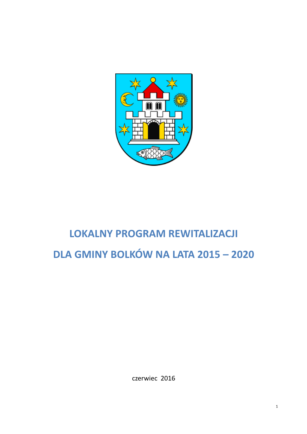 Lokalny Program Rewitalizacji Dla Gminy Bolków Na Lata 2015 – 2020