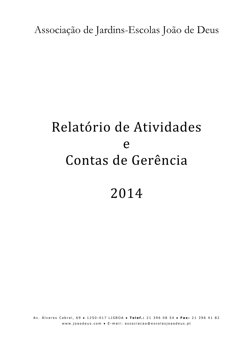 Relatório De Atividades E Contas De Gerência 2014