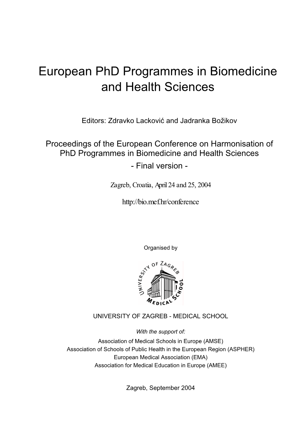 Proceedings of the European Conference on Harmonisation of Phd Programmes in Biomedicine and Health Sciences - Final Version