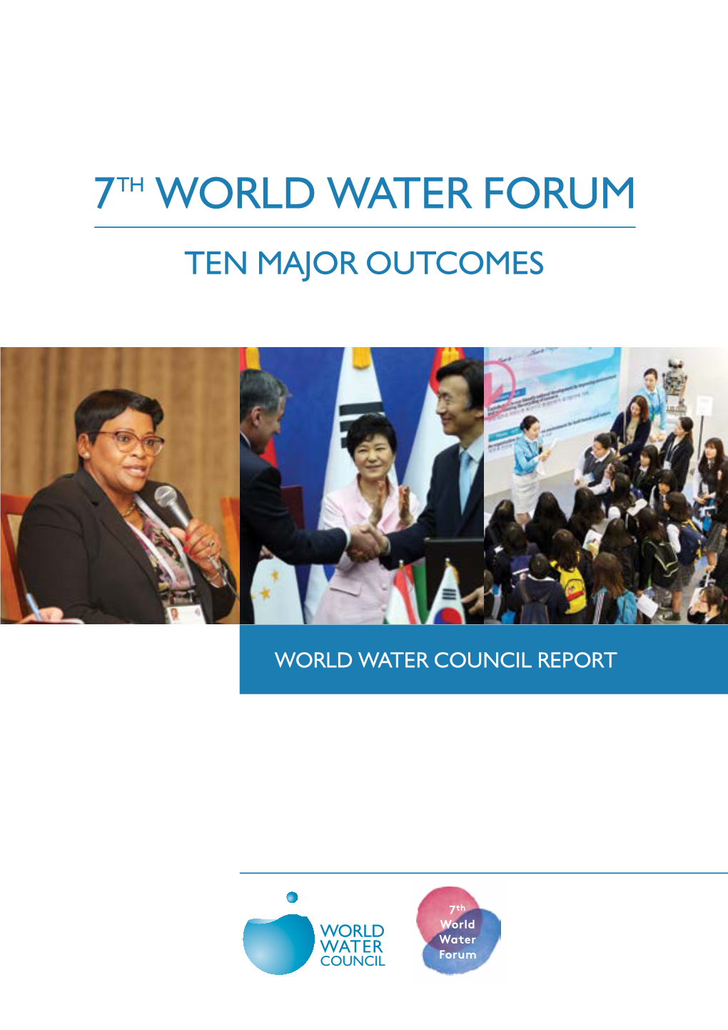 On the Major Outcomes of the 7Th World Water Forum