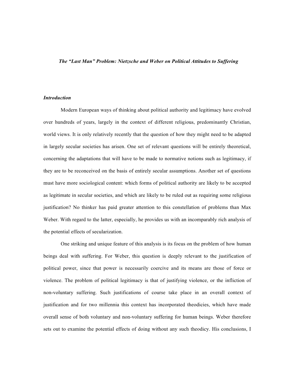 The “Last Man” Problem: Nietzsche and Weber on Political Attitudes to Suffering