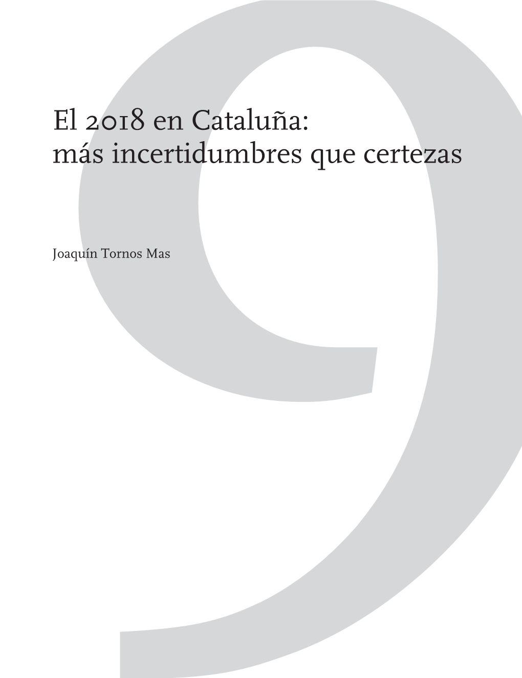 9El 2018 En Cataluña: Más Incertidumbres Que Certezas