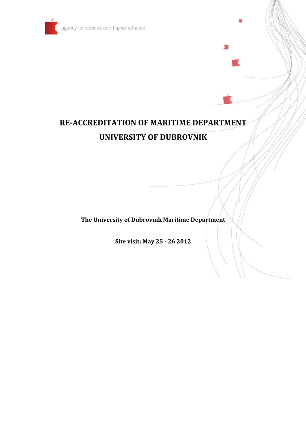 Re-Accreditation of Maritime Department University of Dubrovnik