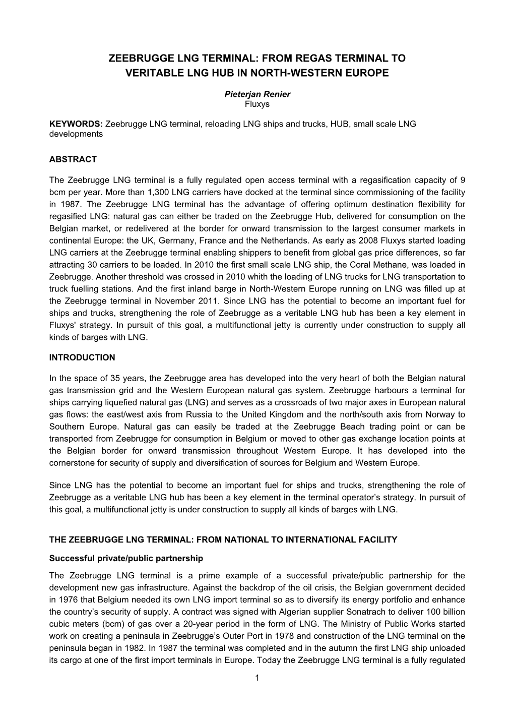 Zeebrugge Lng Terminal: from Regas Terminal to Veritable Lng Hub in North-Western Europe