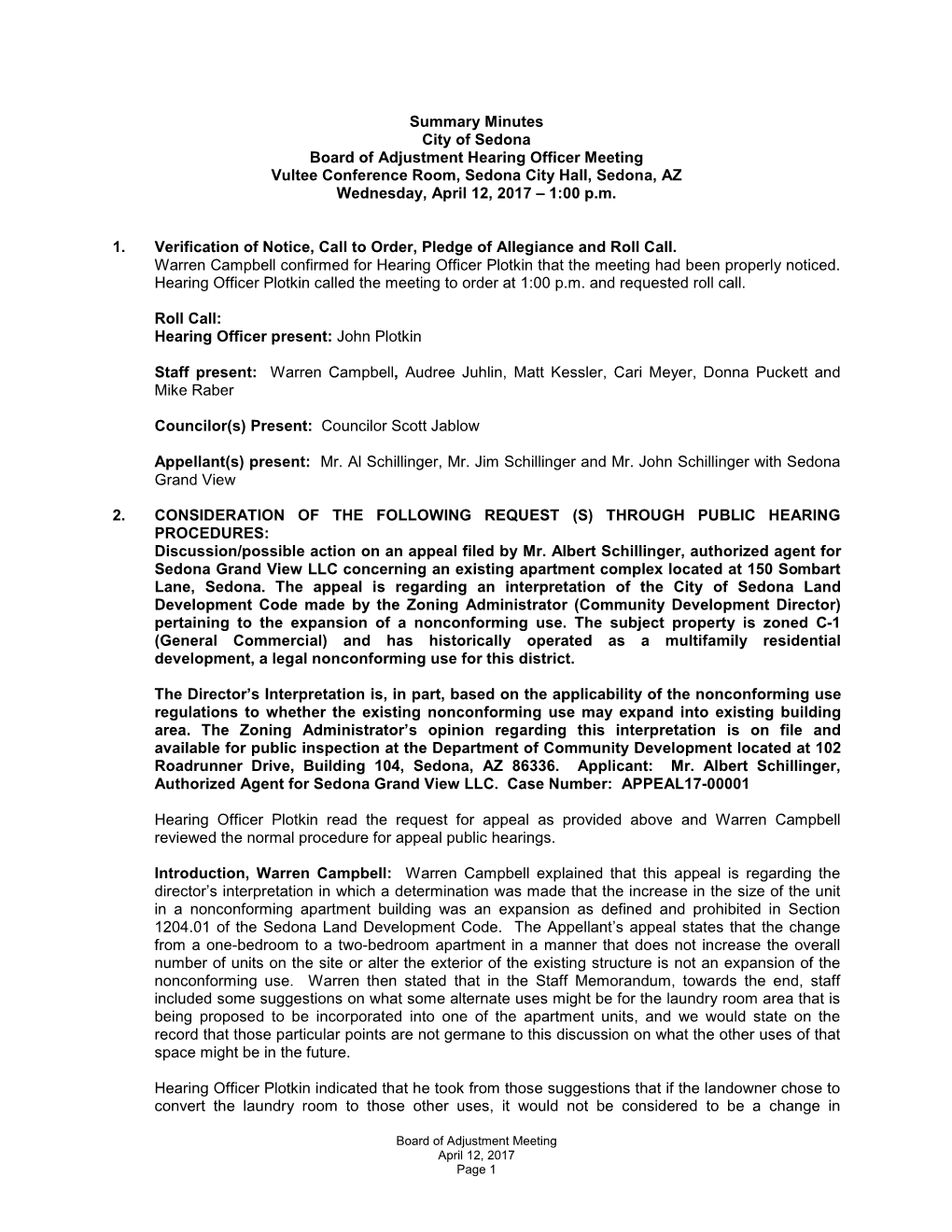 Summary Minutes City of Sedona Board of Adjustment Hearing Officer Meeting Vultee Conference Room, Sedona City Hall, Sedona, AZ Wednesday, April 12, 2017 – 1:00 P.M