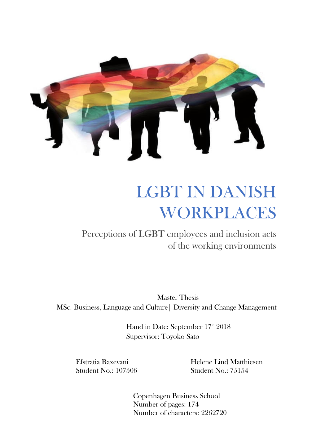 LGBT in DANISH WORKPLACES Perceptions of LGBT Employees and Inclusion Acts of the Working Environments