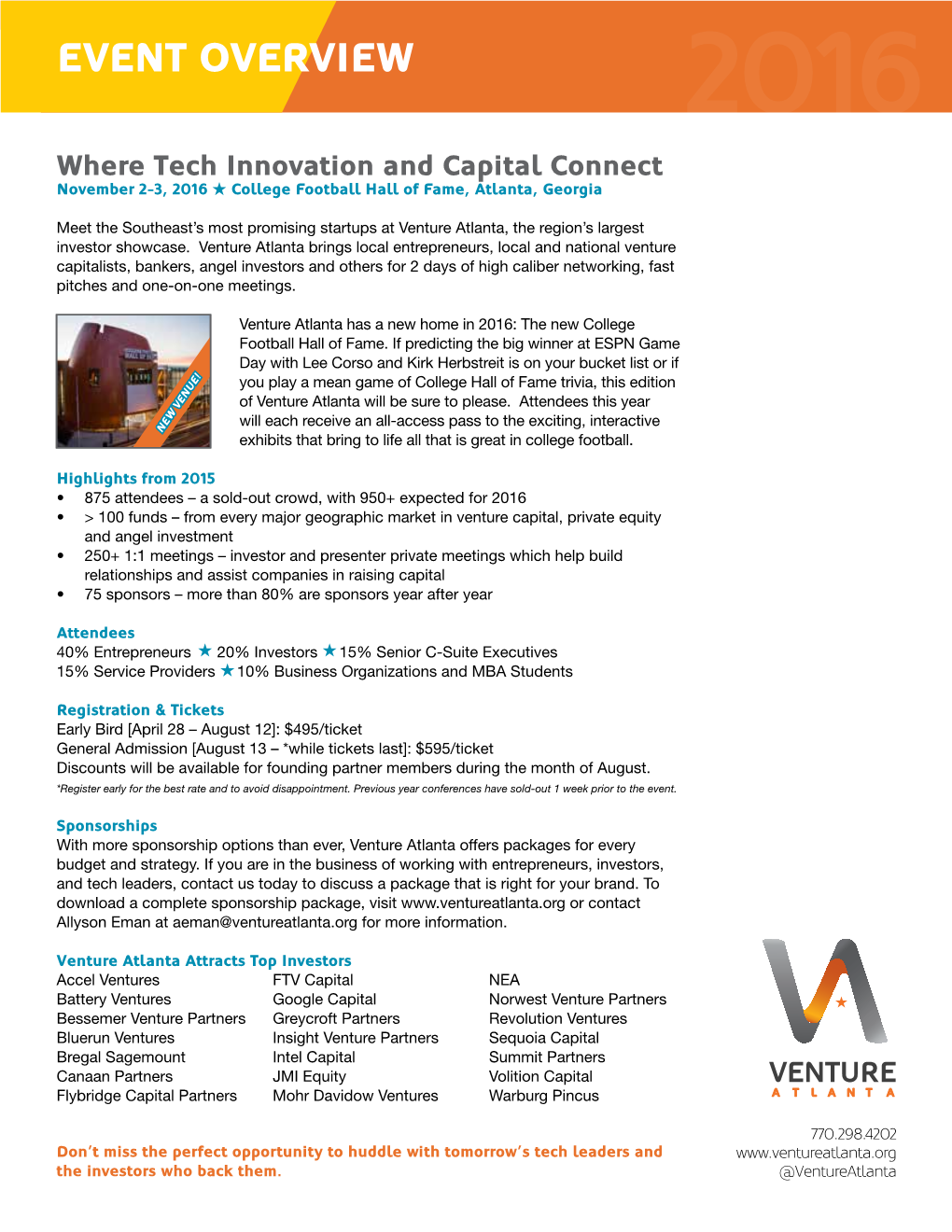 EVENT OVERVIEW 2016 Where Tech Innovation and Capital Connect November 2-3, 2016 College Football Hall of Fame, Atlanta, Georgia