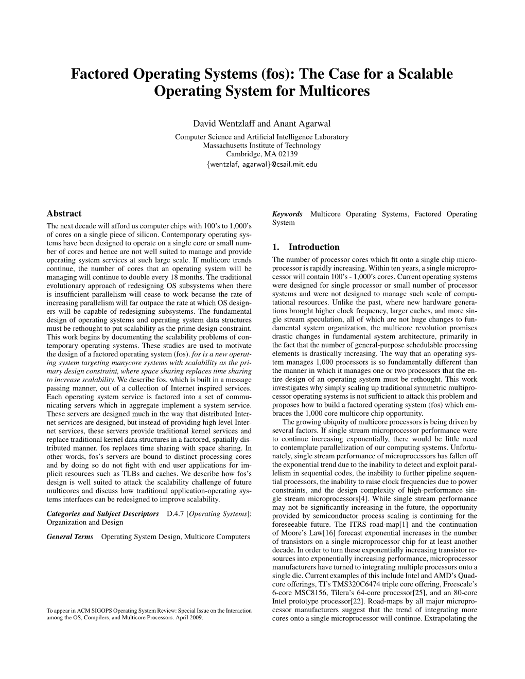 (Fos): the Case for a Scalable Operating System for Multicores