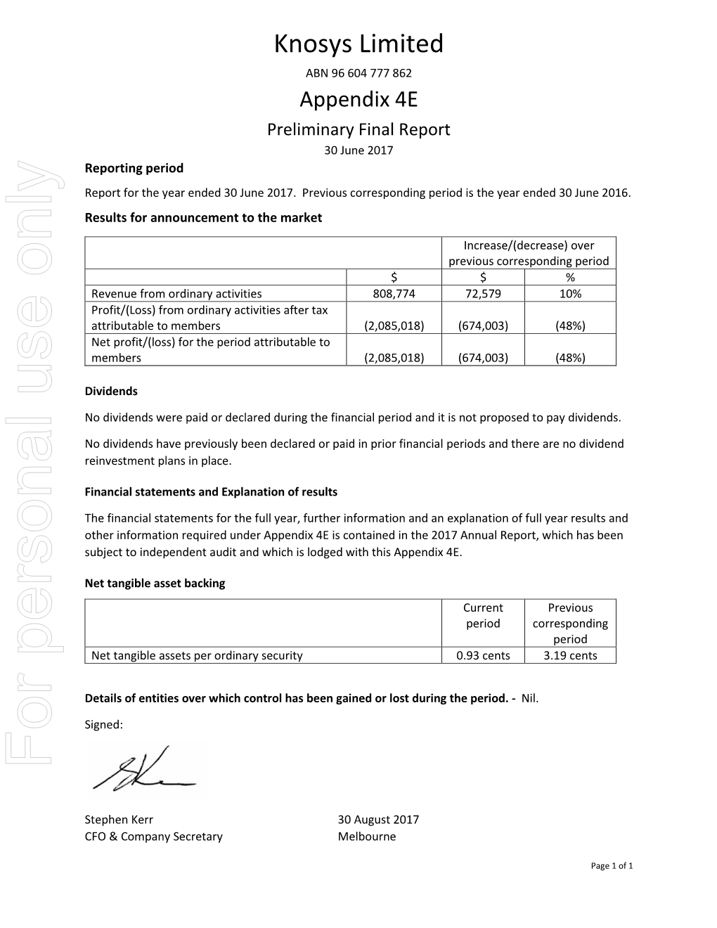 Knosys Limited ABN 96 604 777 862 Appendix 4E Preliminary Final Report 30 June 2017 Reporting Period Report for the Year Ended 30 June 2017