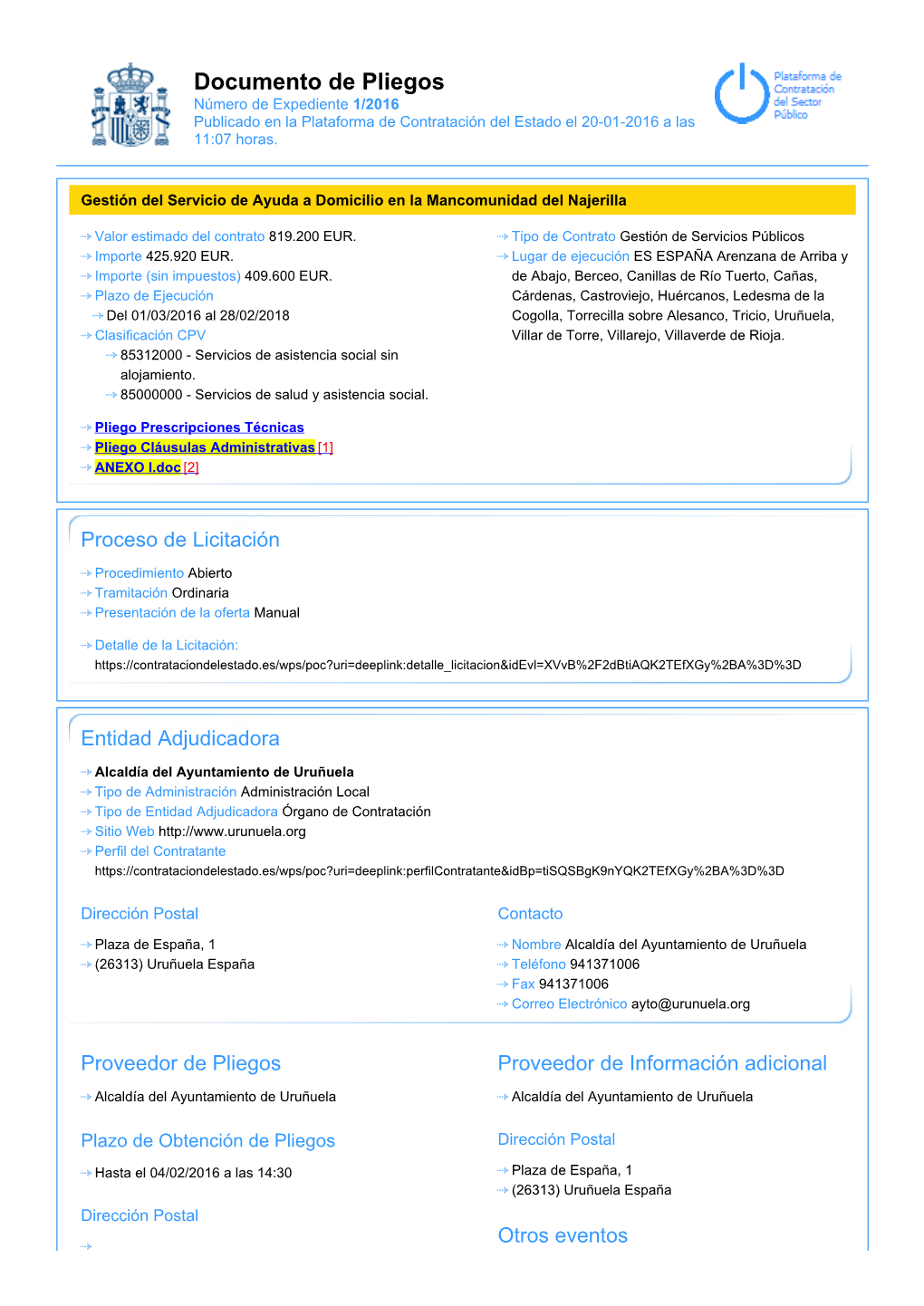 Documento De Pliegos Número De Expediente 1/2016 Publicado En La Plataforma De Contratación Del Estado El 20-01-2016 a Las 11:07 Horas