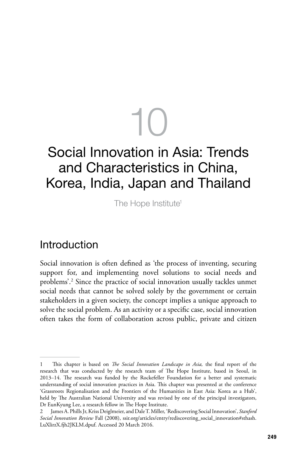 Social Innovation in Asia: Trends and Characteristics in China, Korea, India, Japan and Thailand the Hope Institute1
