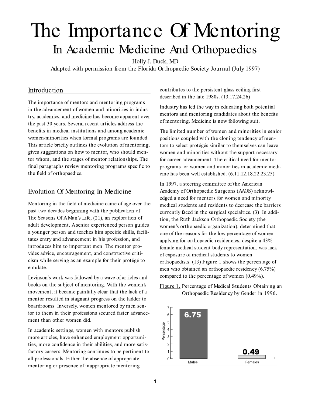 The Importance of Mentoring in Academic Medicine and Orthopaedics Holly J