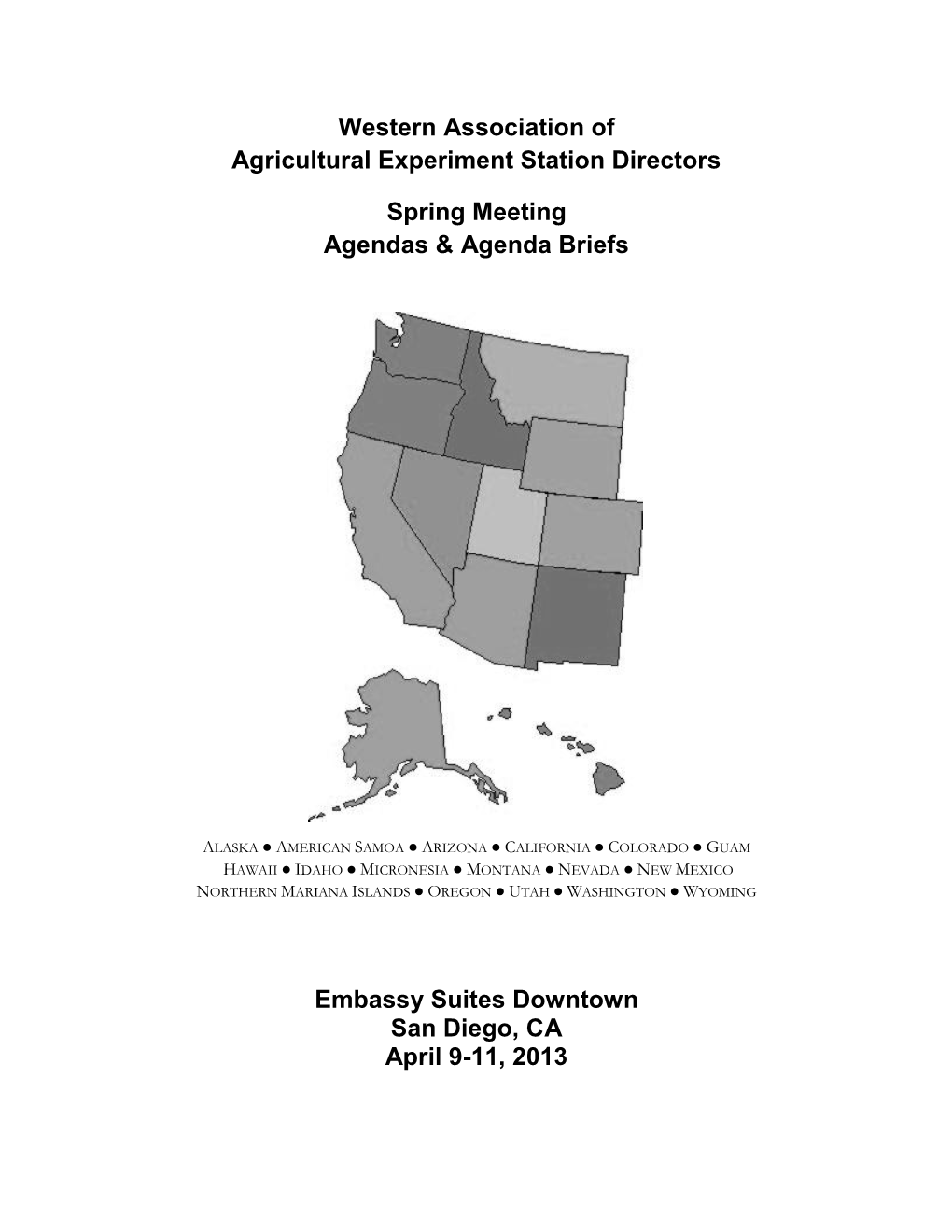 Western Association of Agricultural Experiment Station Directors Spring Meeting Agendas & Agenda Briefs Embassy Suites