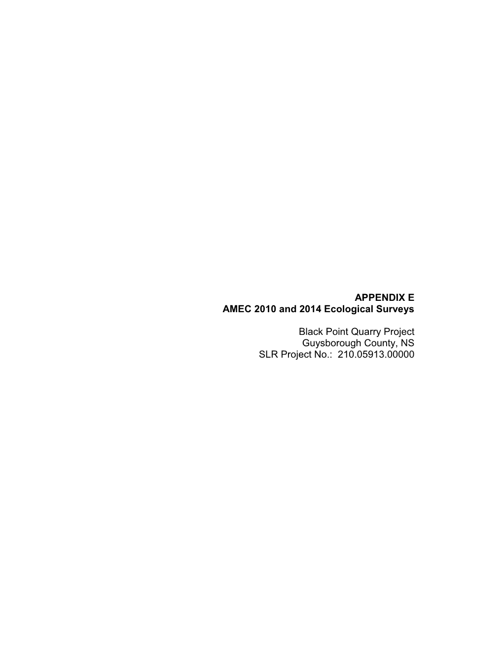 APPENDIX E AMEC 2010 and 2014 Ecological Surveys