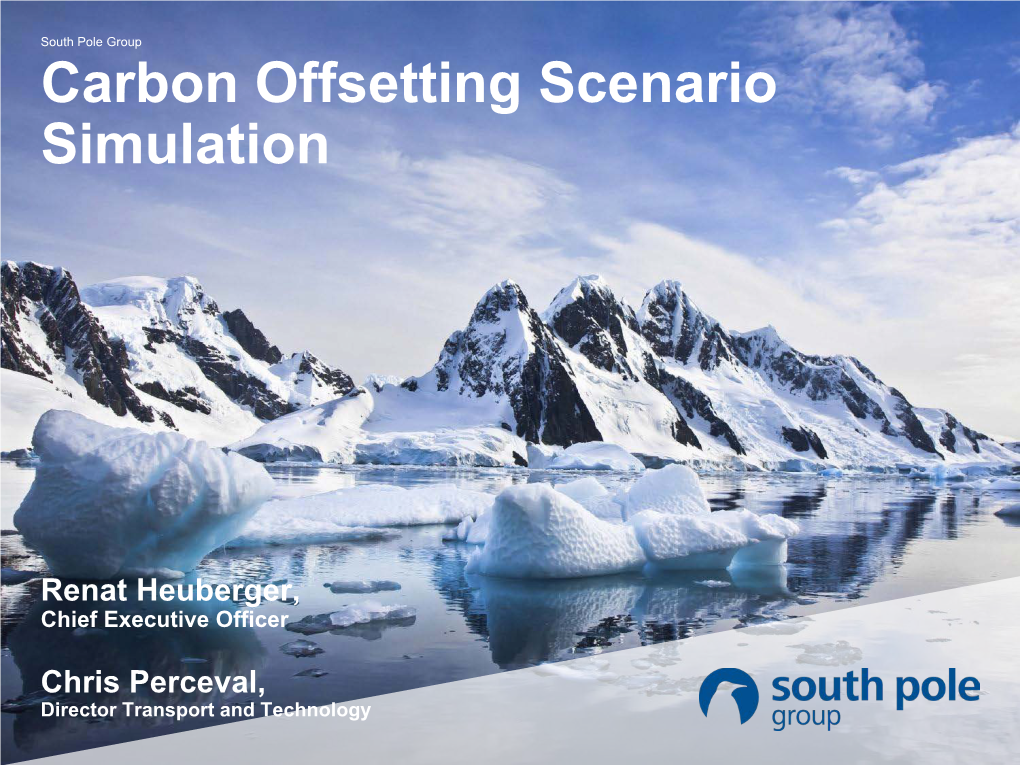 Carbon Offsetting Scenario Simulation Renat Heuberger, Chief Executive