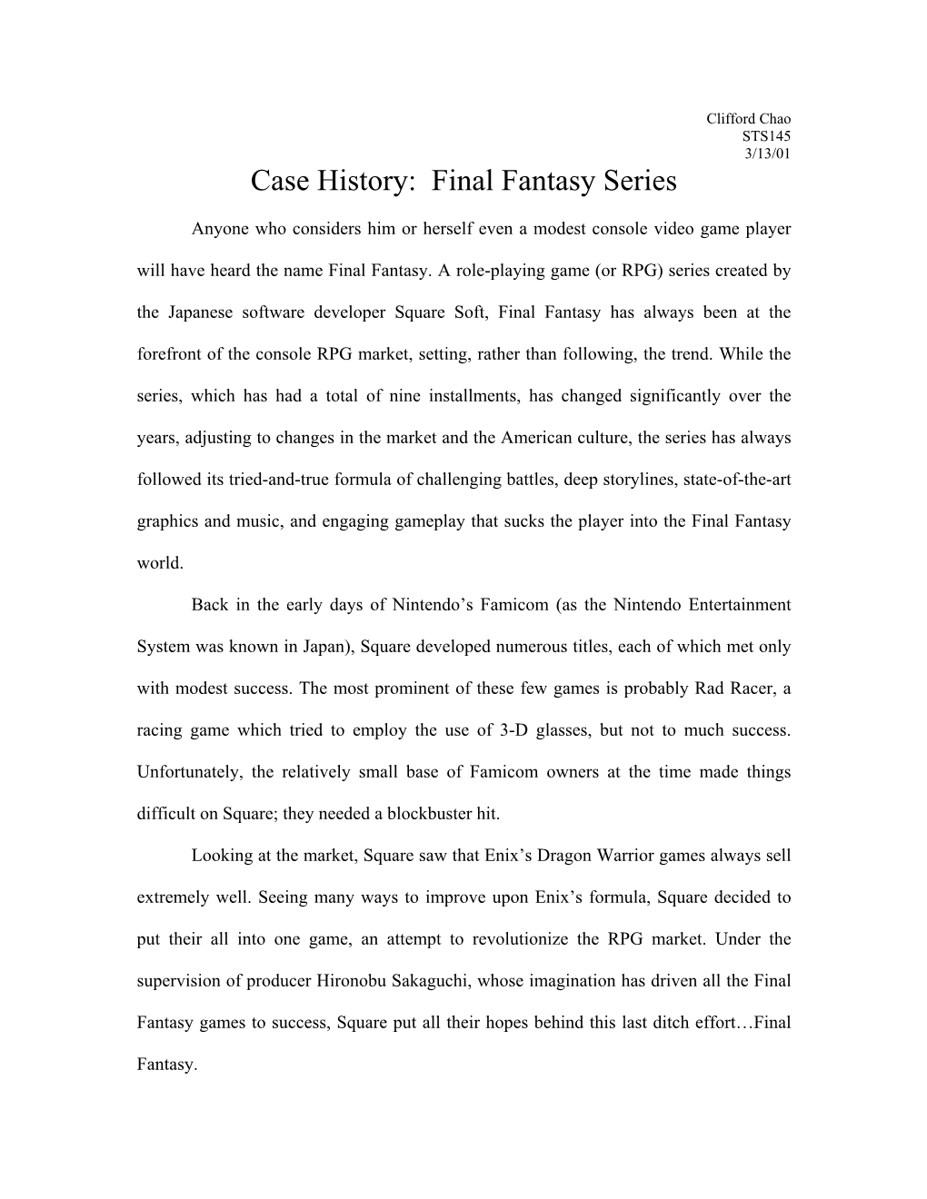 Clifford Chao STS145 3/13/01 Case History: Final Fantasy Series