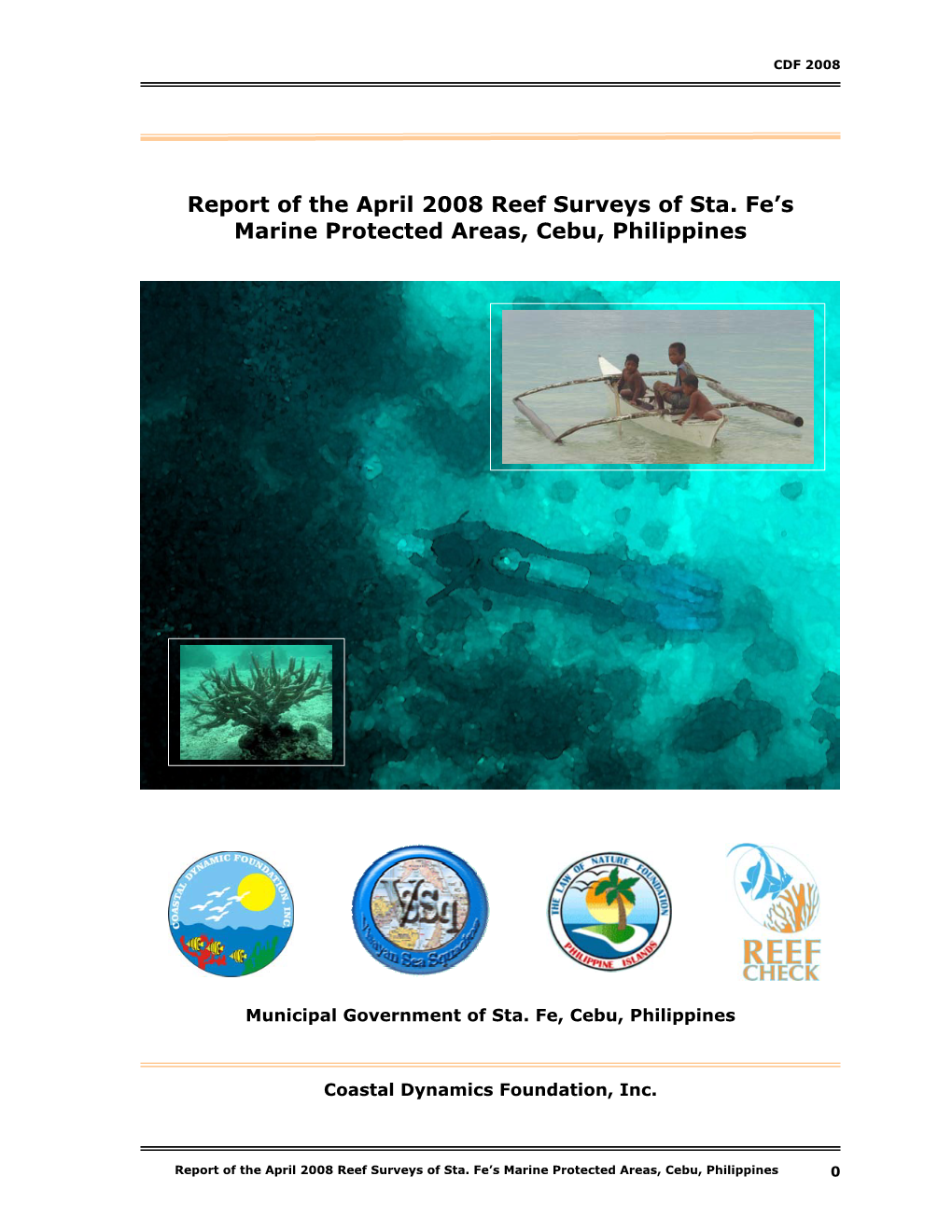 Report of the April 2008 Reef Surveys of Sta. Fe's Marine Protected Areas