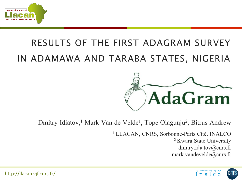 Results of the First Adagram Survey in Adamawa and Taraba States, Nigeria