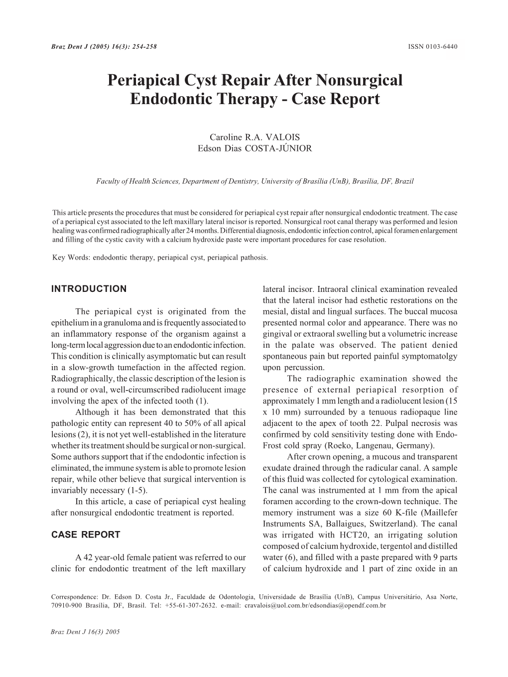 Periapical Cyst Repair After Nonsurgical Endodontic Therapy - Case Report