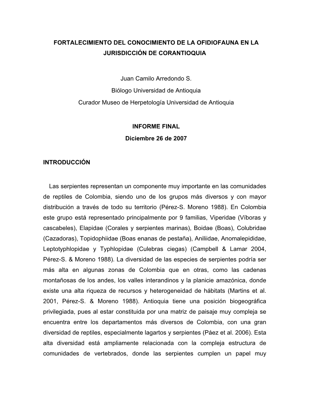 Fortalecimiento Del Conocimiento De La Ofidiofauna En La Jurisdicción De Corantioquia