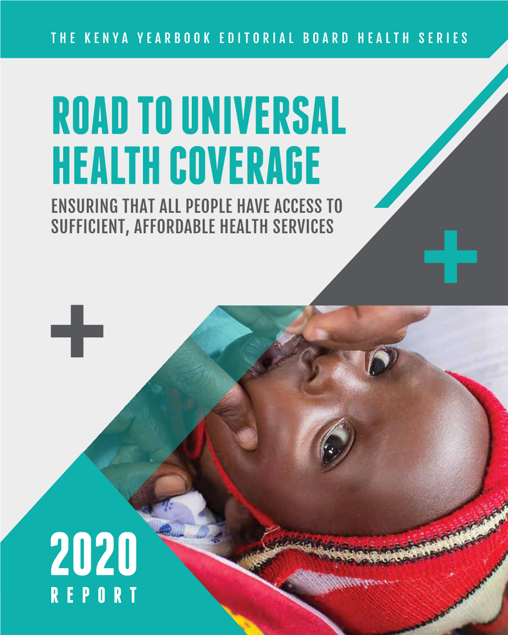 Road to Universal Health Coverage Ensuring That All People Have Access to Sufficient, Affordable Health Services