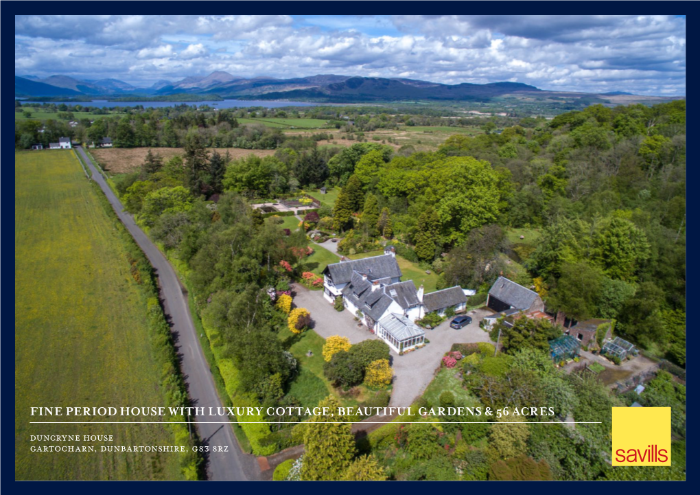 FINE PERIOD HOUSE with LUXURY COTTAGE, BEAUTIFUL GARDENS & 56 ACRES Duncryne House Gartocharn, Dunbartonshire, G83 8Rz