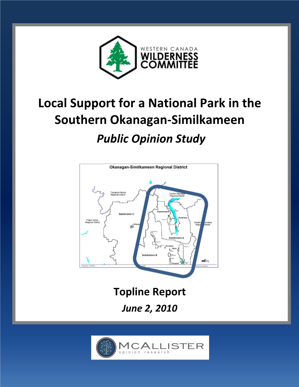 Local Support for a National Park in the Southern Okanagan-Similkameen Public Opinion Study