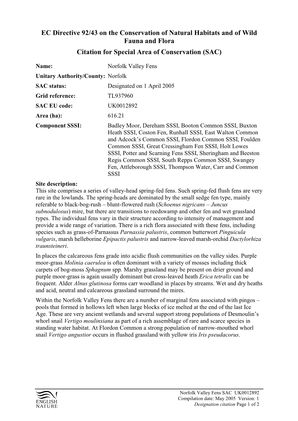 EC Directive 92/43 on the Conservation of Natural Habitats and of Wild Fauna and Flora Citation for Special Area of Conservation (SAC)