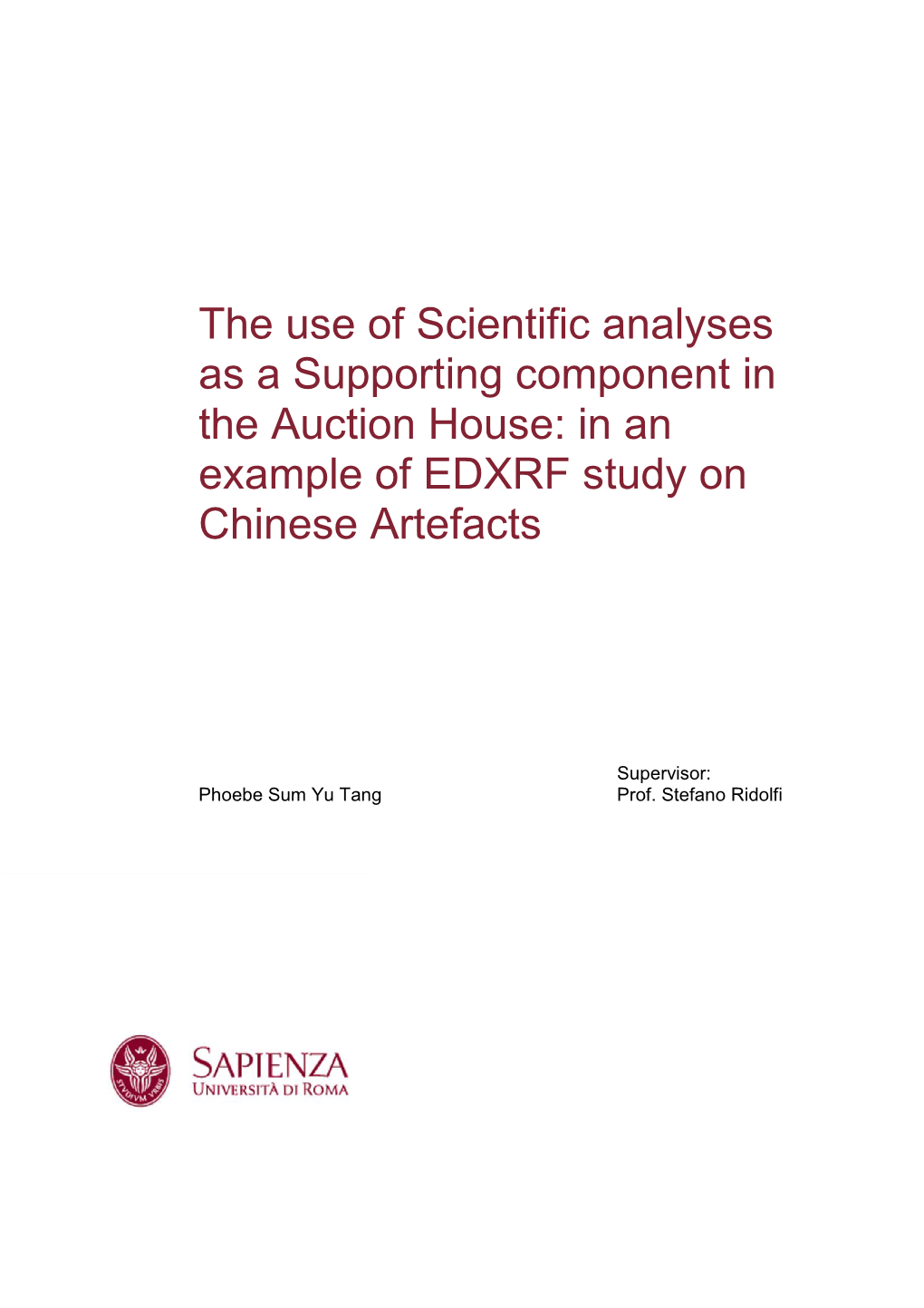 The Use of Scientific Analyses As a Supporting Component in the Auction House: in an Example of EDXRF Study on Chinese Artefacts