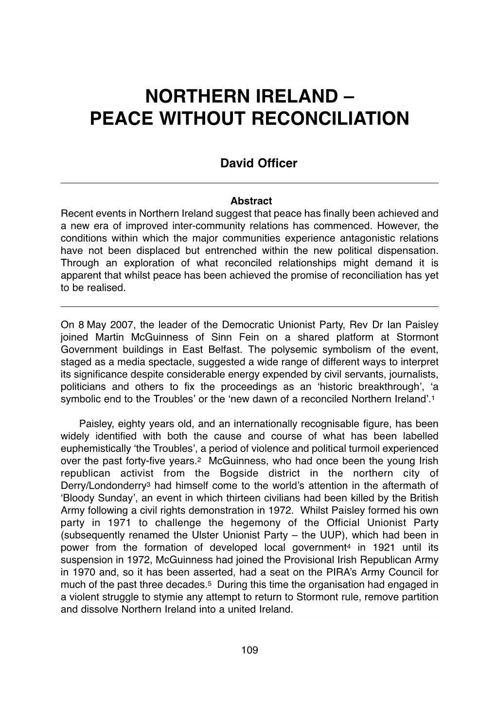 Northern Ireland – Peace Without Reconciliation