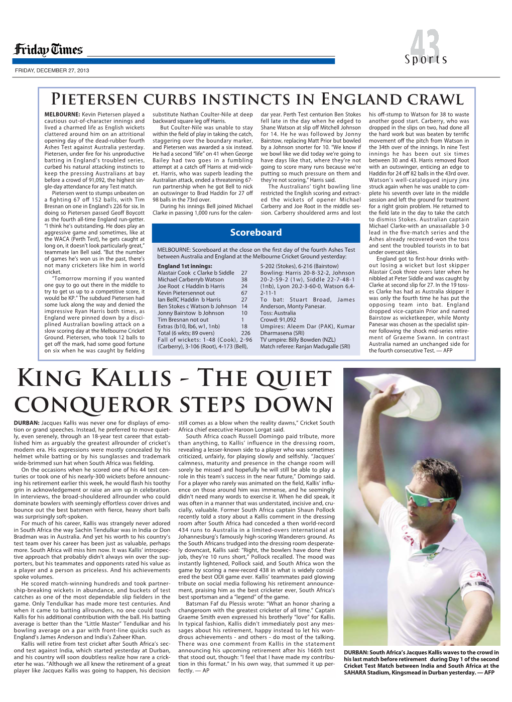 King Kallis - the Quiet Conqueror Steps Down