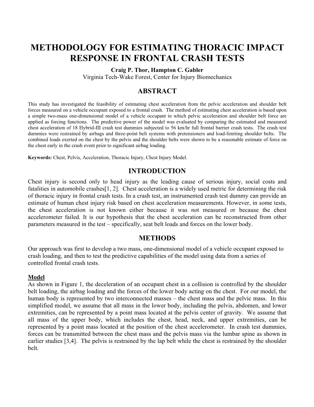 METHODOLOGY for ESTIMATING THORACIC IMPACT RESPONSE in FRONTAL CRASH TESTS Craig P