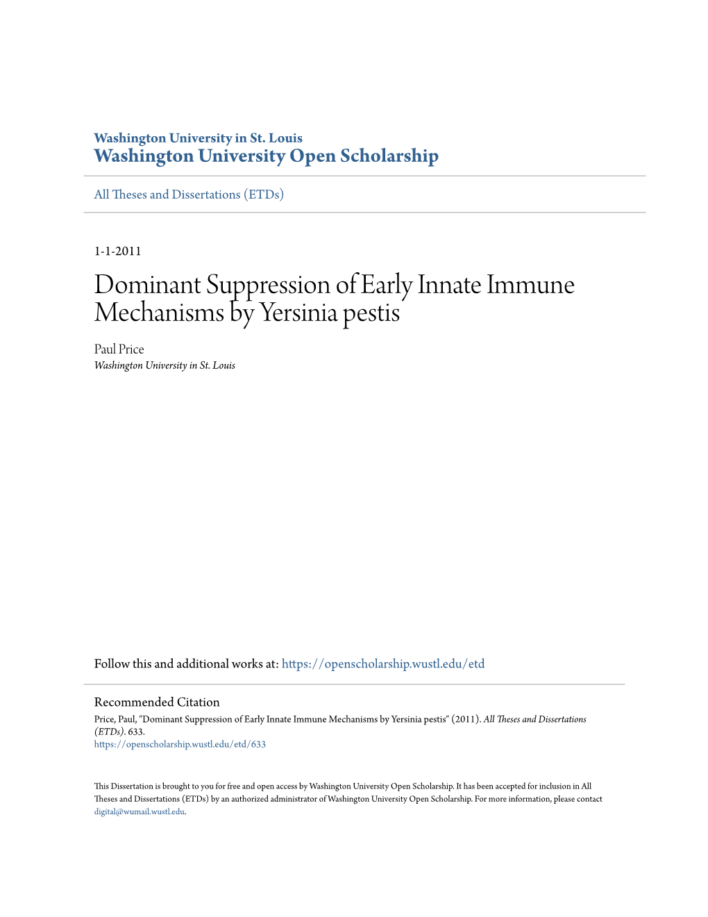 Dominant Suppression of Early Innate Immune Mechanisms by Yersinia Pestis Paul Price Washington University in St