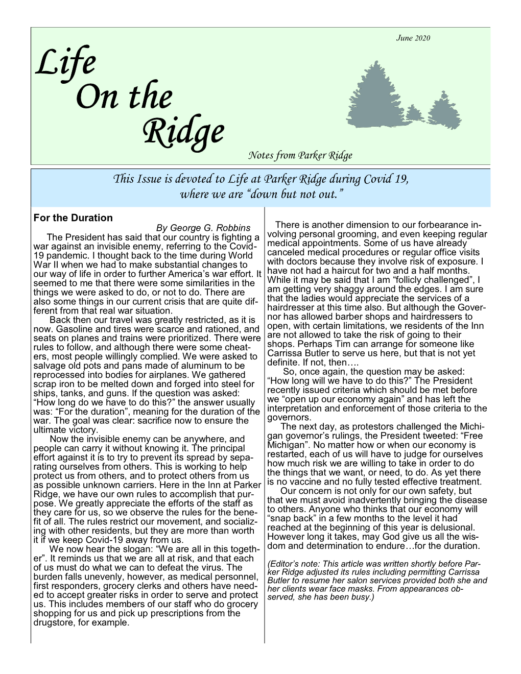 Life on the Ridge Notes from Parker Ridge This Issue Is Devoted to Life at Parker Ridge During Covid 19, Where We Are “Down but Not Out.”